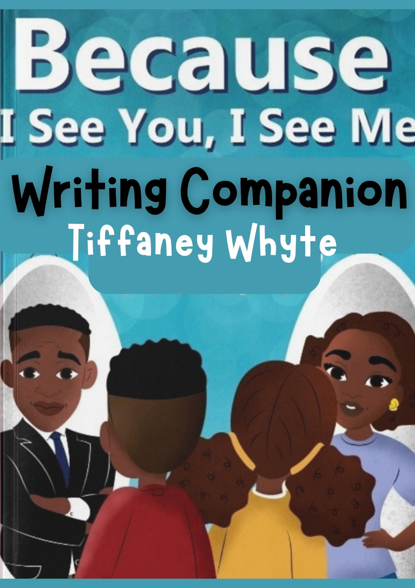 Because I See You Writing Companion