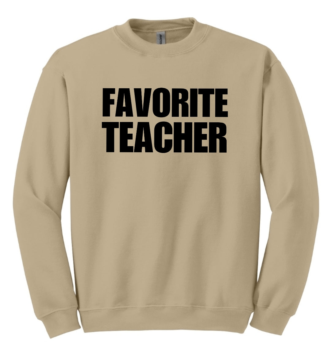 Favorite Teacher Sweatshirt