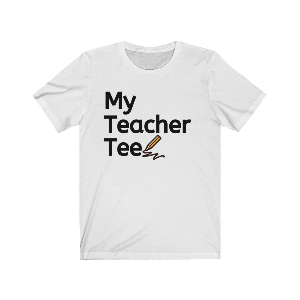 My Teacher Tshirt