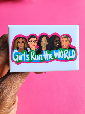 Girls Run The World Button