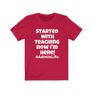 Started from Teaching #AdminLife