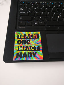 Teach One Impact Many (Color Splash)