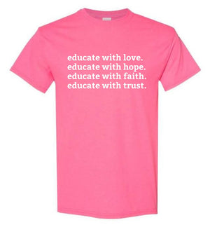 Educate with....love. hope.faith.trust.