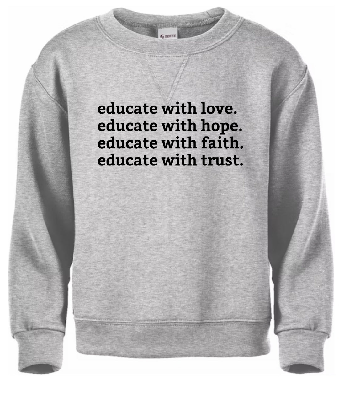 Educate w/ Love Sweatshirt