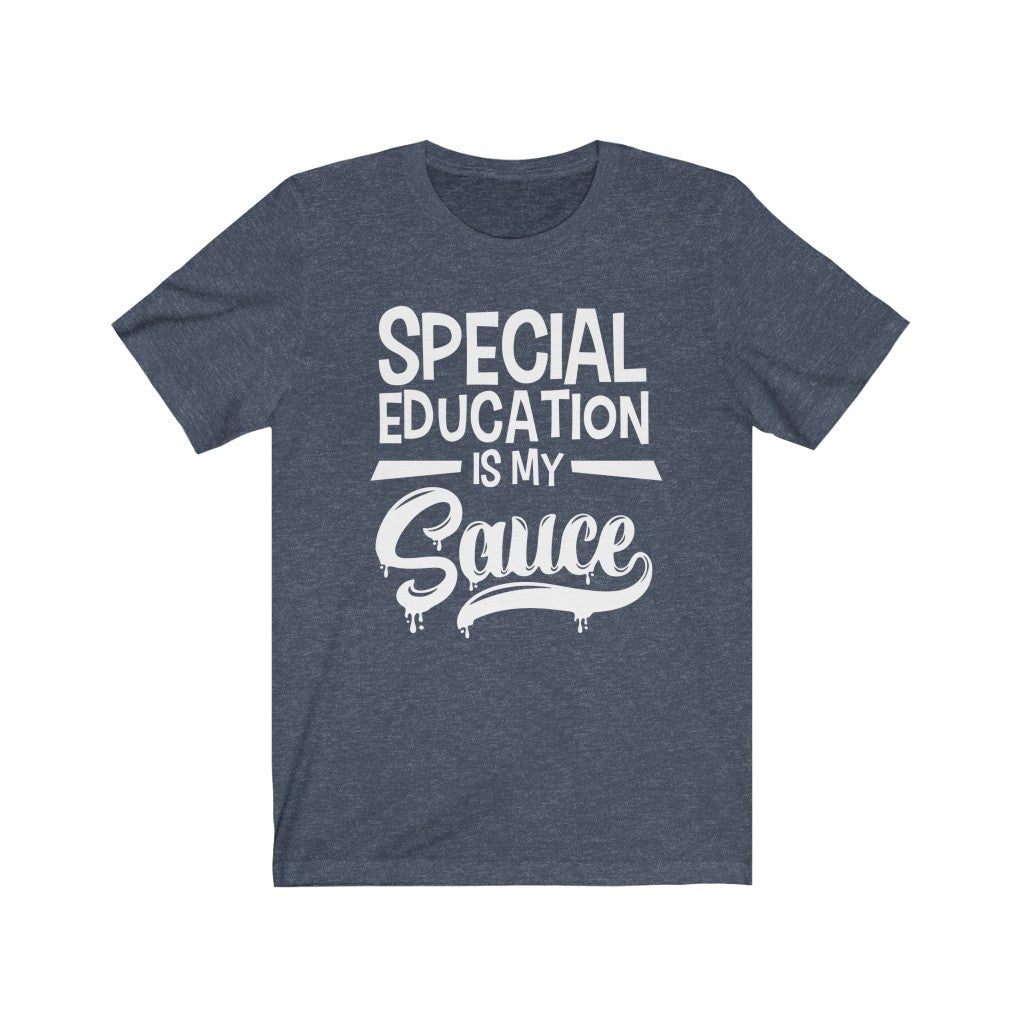 Special Education is my Sauce Tee