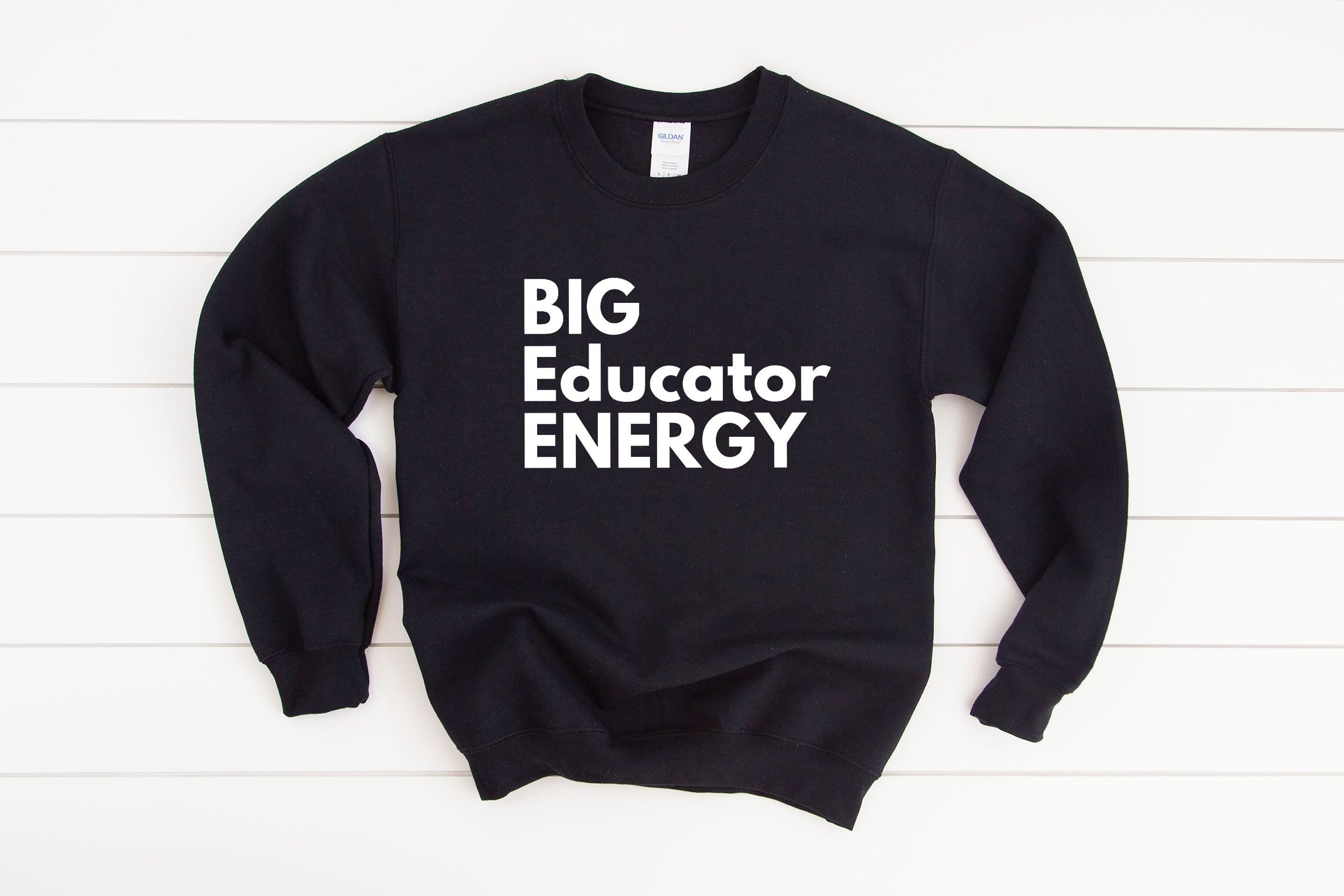Big Educator Energy Sweatshirt