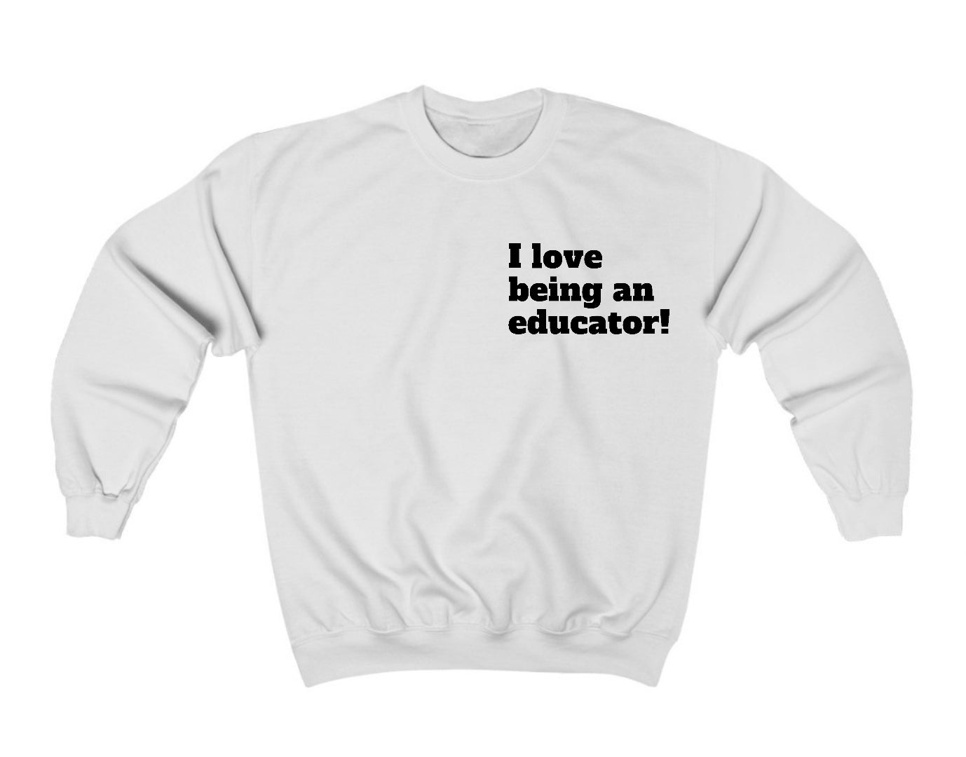 Educator Love Sweatshirt